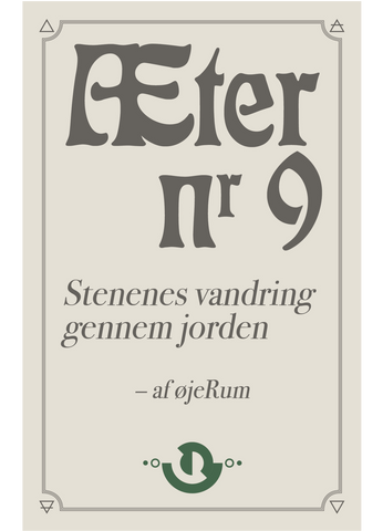 Æter nr. 9 – Stenenes vandring gennem jorden