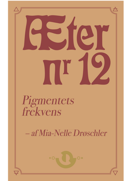 Æter nr. 12 – Pigmentets frekvens [FORUDBESTIL NU, UDK. 25/6]