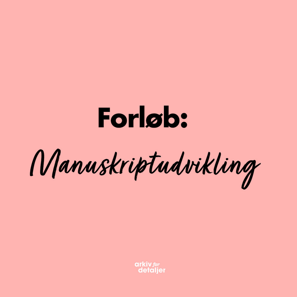 Manuskriptudvikling forår 2026